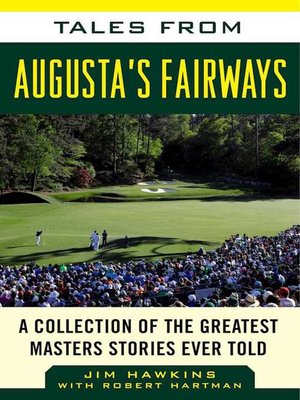 cover image of Tales from Augusta's Fairways: a Collection of the Greatest Masters Stories Ever Told